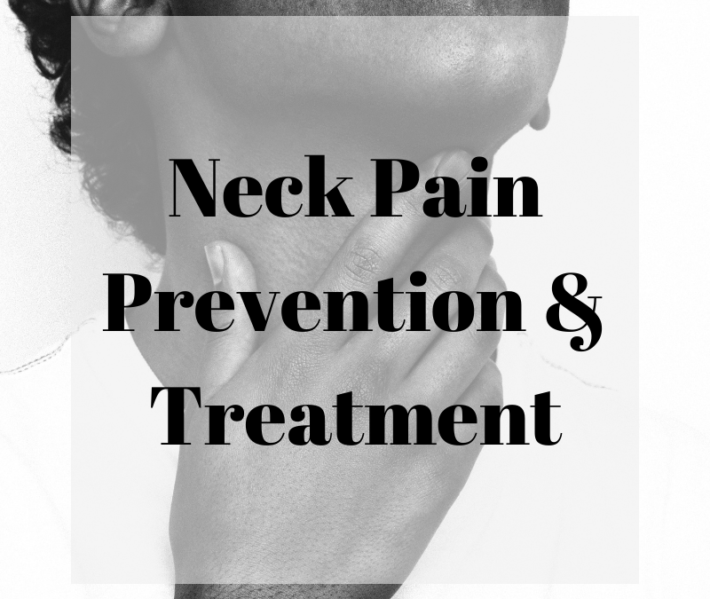 Neck Pain Prevention and Treatments