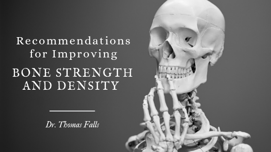 Recommendations for Improving Bone Strength and Density